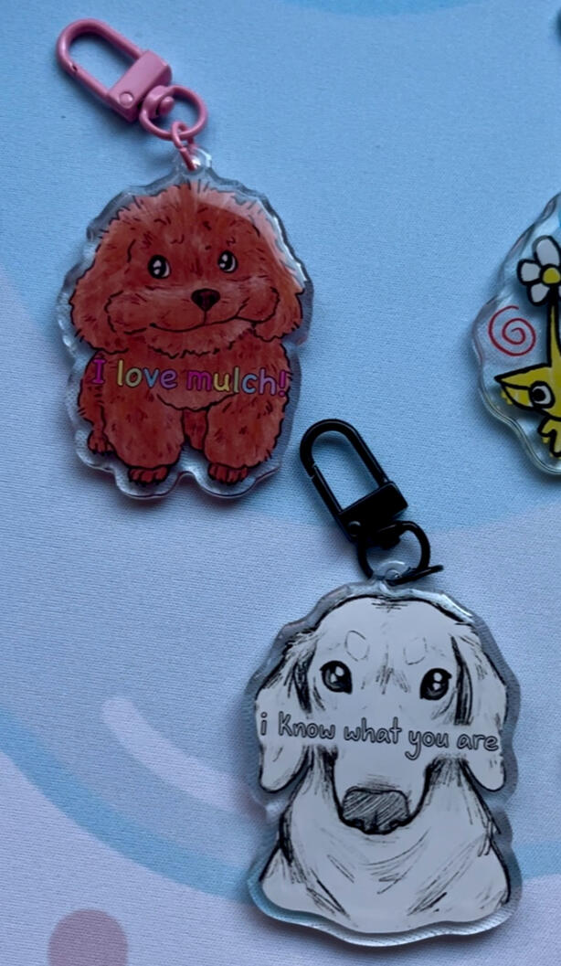 mulch dog & "i know" dog (acrylic keychains)